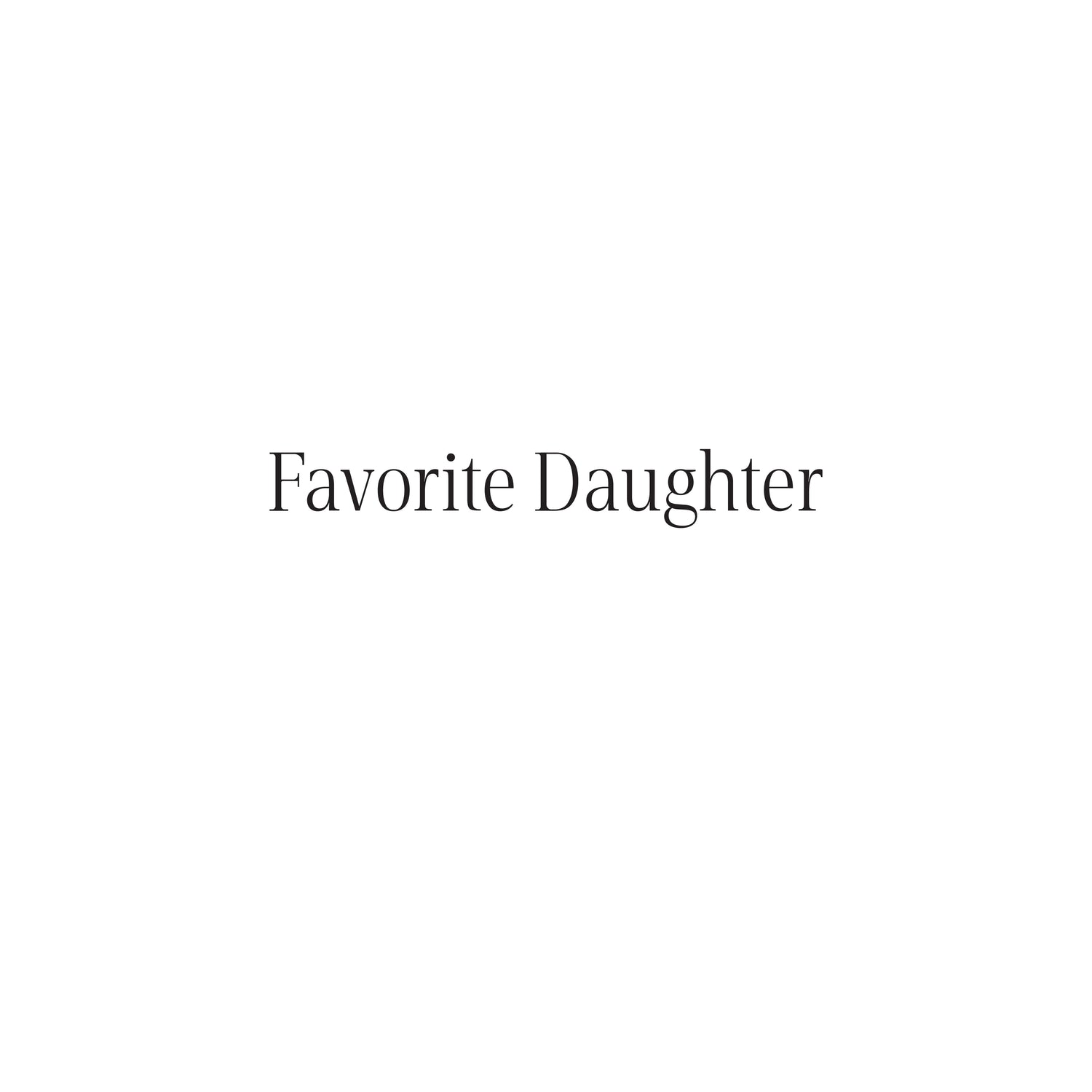 FAVORITE DAUGHTER