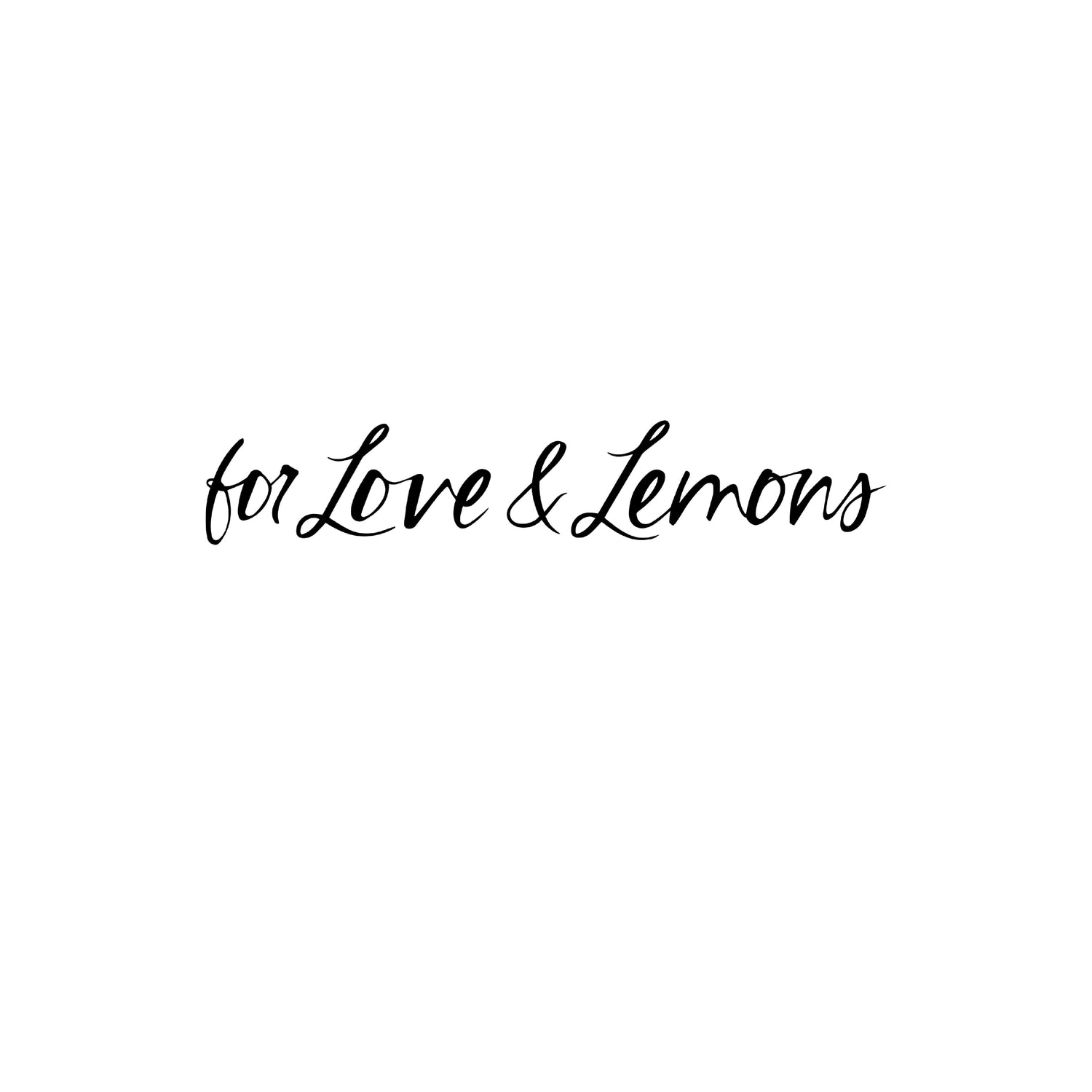 FOR LOVE & LEMONS